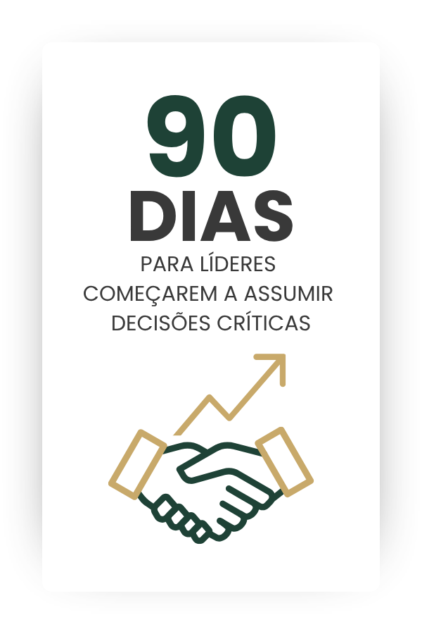 90 dias para líderes começarem a assumir decisões críticas